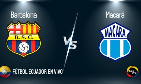 Barcelona vs Macará EN VIVO GOL TV partido por la Liga Pro 2020