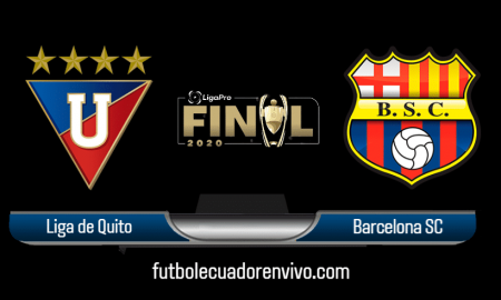 Barcelona SC vs LDU Quito EN VIVO, dónde ver gran final LigaPro 2020