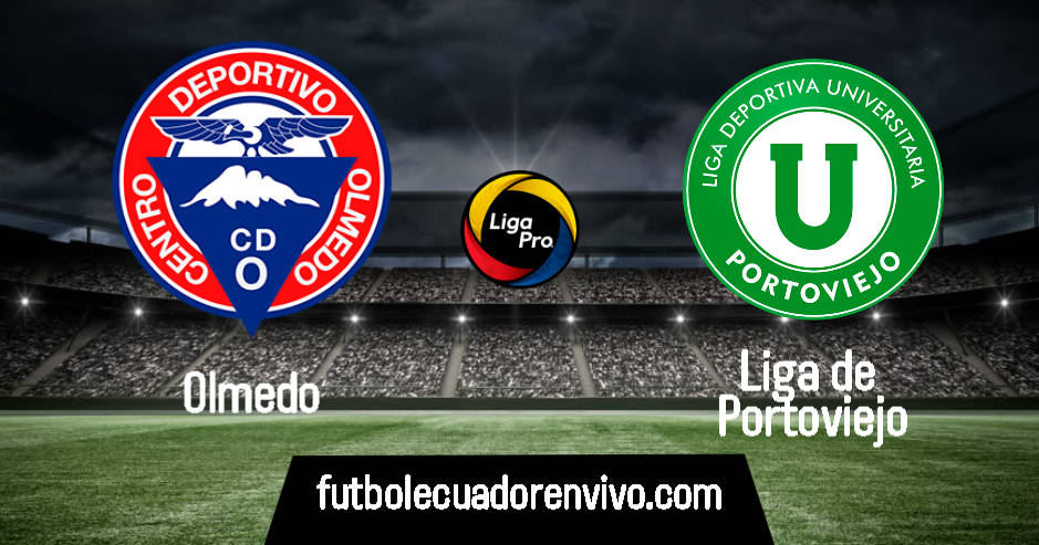 EN VIVO Olmedo vs Liga de Portoviejo por la Liga Pro 2020 desde el estadio Olímpico de Riobamba