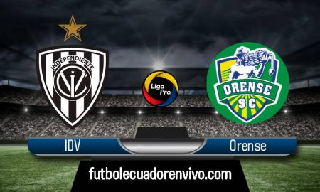 IDV vs Orense GOL TV EN DIRECTO por la Liga Pro 2020