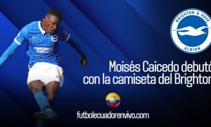 Moisés Caicedo debutó con la camiseta del Brighton