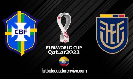 VER Ecuador vs Brasil EN VIVO Canales TV por Eliminatorias Qatar 2022