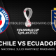 VER PARTIDO de fútbol CHILE vs ECUADOR EN VIVO por las Eliminatorias Qatar 2022