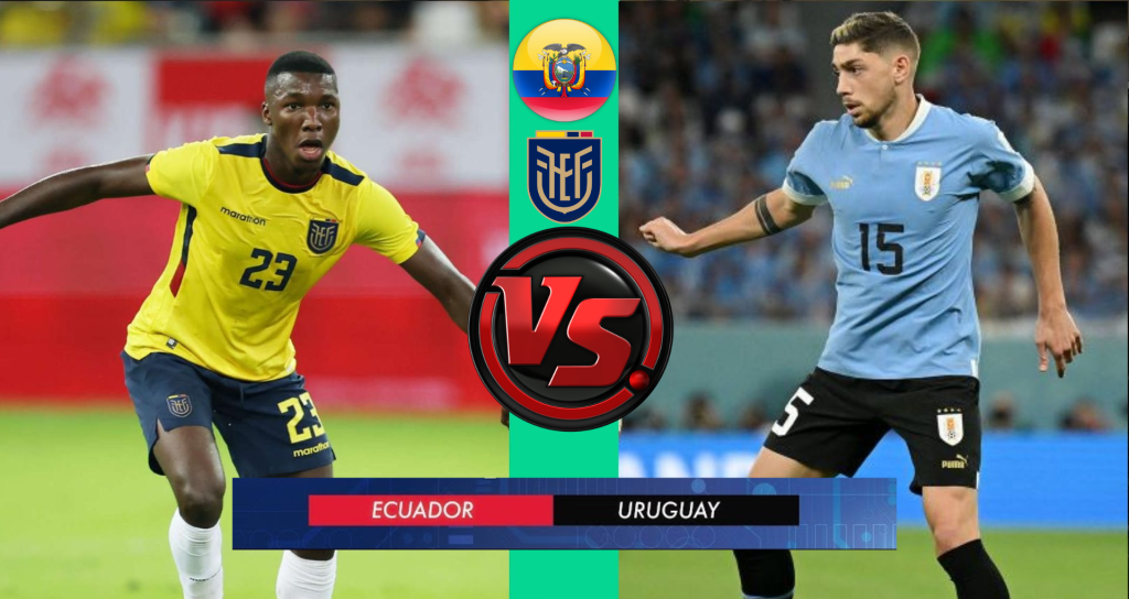 Ver Partido En Vivo Ecuador vs Uruguay Eliminatorias Sudamericanas Canales y Horarios